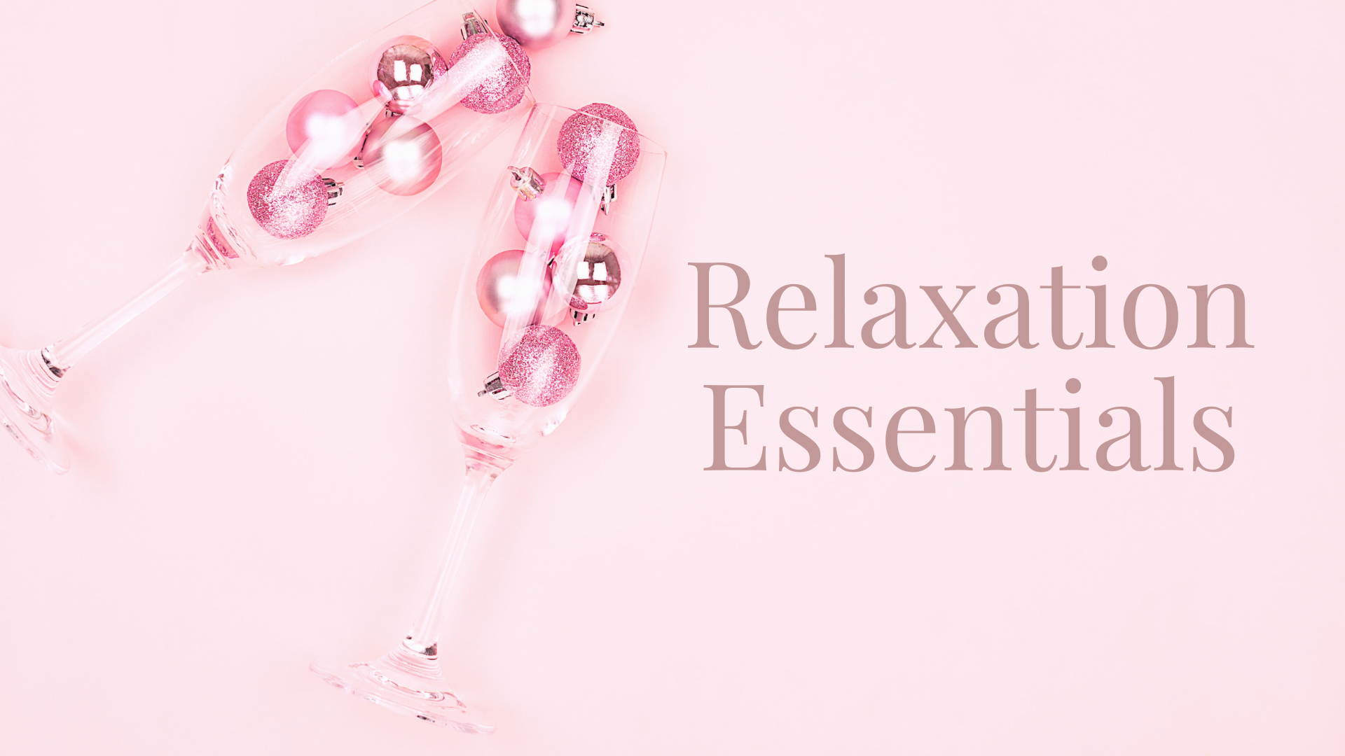 
    Relaxation Essentials
  