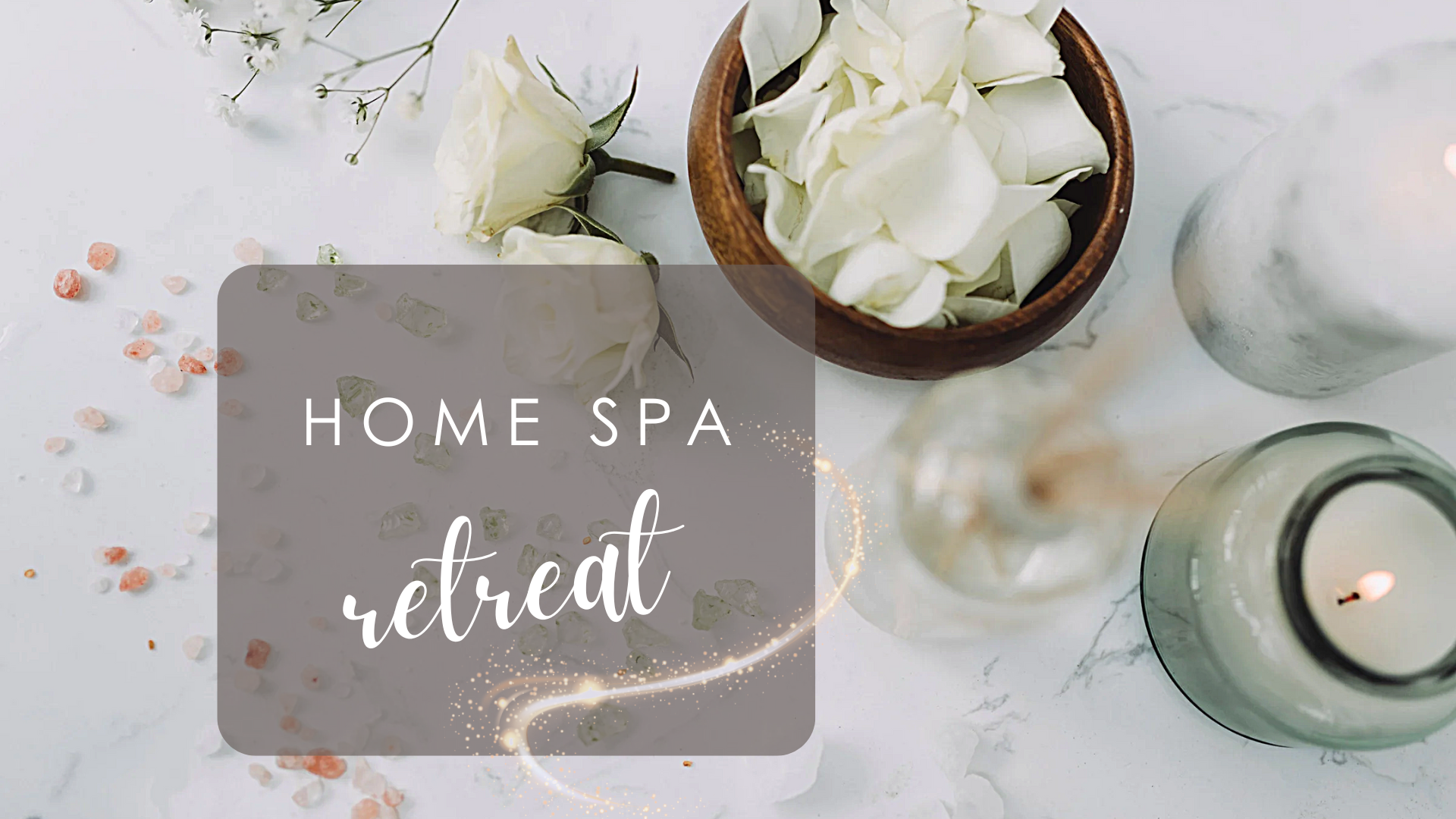 
    Home Spa Retreat
  