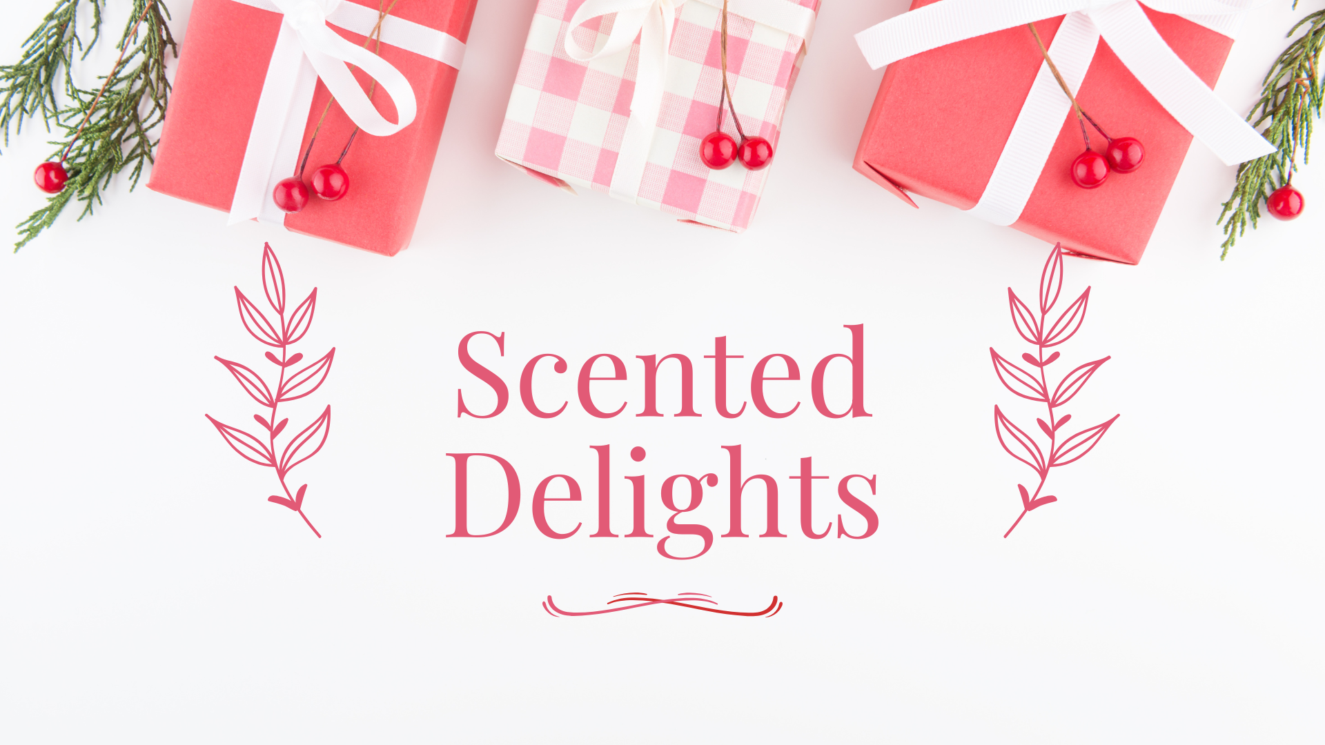 
    Scented Delights
  