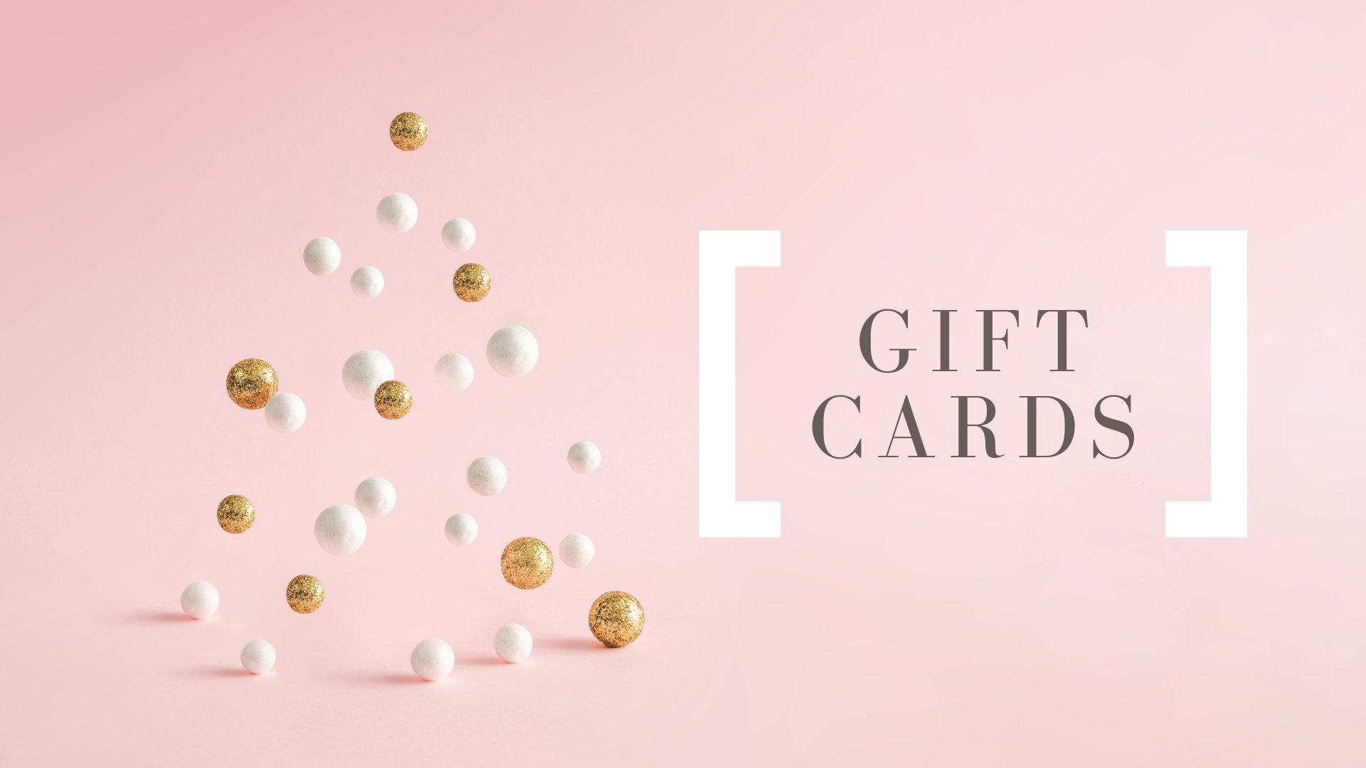 
    Gift Cards
  