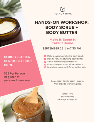 Tuesday 9/22  |  Hands-On Workshop: Custom Body Scrub + Body Butter