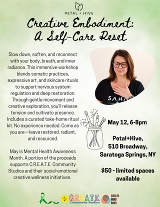 5/12: 6-8pm  |  Creative Embodiment: A Self-Care Reset