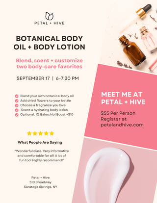 Thursday 9/17: 6-7:30pm  |  Hands-On Workshop: Custom Flower-Infused Body Oil & Body Lotion