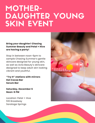 12/6: Noon-6  |  Mother-Daughter Young Skin Event