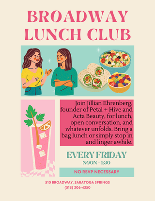 Broadway Lunch Club - Every Friday at Petal + Hive