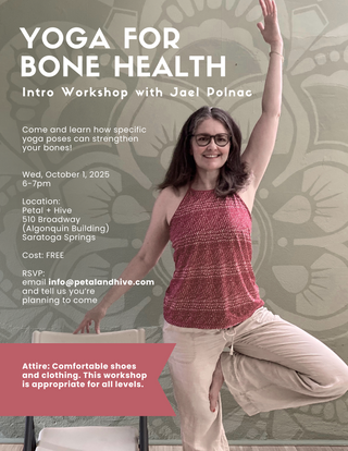 10/1: 6-7pm  |  Yoga for Bone Health Intro Workshop