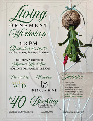 12/14: 1-3 pm  |  Living Ornament Workshop