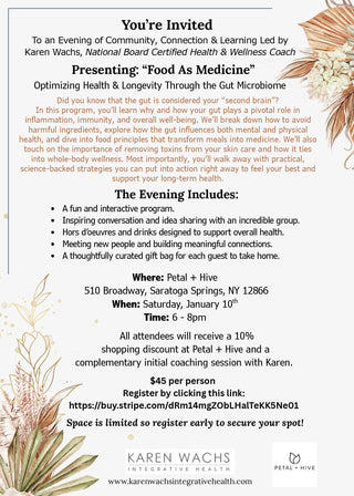 1/10: 6-8pm  |  Food as Medicine: Optimizing Health & Longevity Through the Gut Microbiome