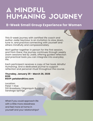 8 Week Small Group for Women: A Mindful Humaning Journey