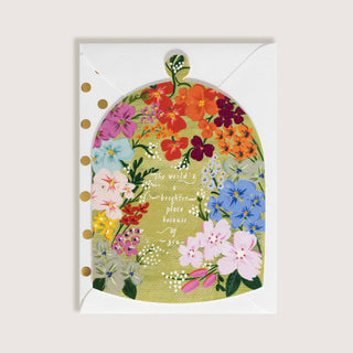 The World's a Brighter Place Thinking of You Greeting Card